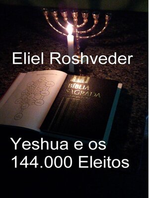 cover image of Yeshua e os 144.000 Eleitos